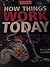 How Things Work Today (Scientific American)