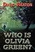 Who Is Olivia Green?