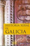 Historia Xeral de Galicia (Hardcover)
