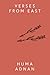 Verses From East by Huma Adnan Verses From East by Huma Adnan