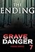 The Ending (Grave Danger #7)