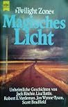 Magisches Licht. Twilight Zone. Magisches Licht. Twilight Zone.