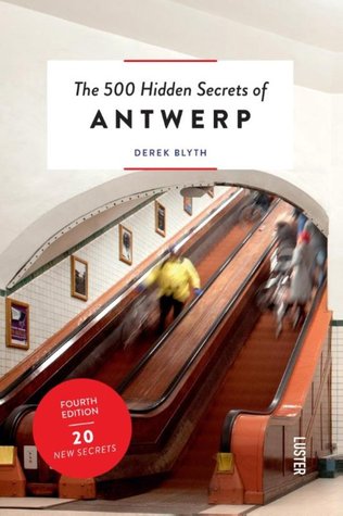 The 500 Hidden Secrets of Antwerp