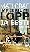 Impeeriumi lõpp ja Eesti taasiseseisvumine 1988-1991