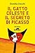 il gatto celeste e il segreto di picasso