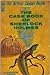 The Case Book of Sherlock Holmes
