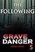 The Following (Grave Danger...