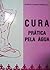 Cura Prática pela Água