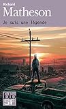Je suis une légende by Richard Matheson