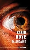 Kallocaïne by Karin Boye