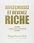 Réfléchissez et devenez riche - Le grand livre de l'esprit ma... by Napoleon Hill Réfléchissez et devenez riche - Le grand livre de l'esprit ma... by Napoleon Hill