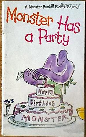 Monster Has a Party (Monster Books, #11)