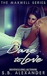 Dare to Love by S.B. Alexander