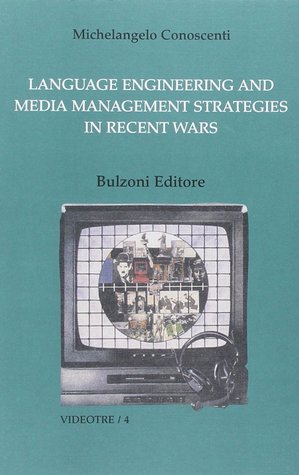 Language Engineering and Media Management Strategies in recent wars