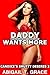 Daddy Wants More (Candice’s Smutty Desires Book 3)