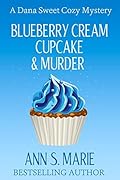 Blueberry Cream Cupcake & Murder