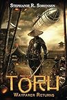 Toru by Stephanie R. Sorensen