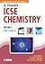 S. Chand's ICSE Chemistry for Class X by R.D. Madan