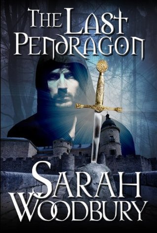 The Last Pendragon (The Last Pendragon Saga #1)