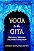 Yoga in the Gita: Krishna a...
