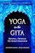 Yoga in the Gita: Krishna and Patanjali- The Bhakti Dimension