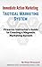 Immediate Action Marketing: Tactical Marketing System: Firearms Instructor's Guide to Creating a Magnetic Marketing System