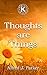 Thoughts are Things: You Are What You Think