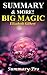 Summary of Big Magic: Book By Elizabeth Gilbert -- A Full Summary & More!