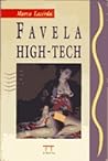 Favela high-tech (Portuguese Edition)