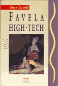 Favela high-tech (Portuguese Edition)