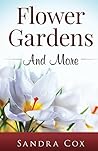 Flower Gardens And More