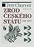 Zrod českého státu. 568 - 1055 by Petr Charvát