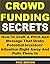Crowdfunding Secrets: How T...