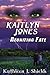 Kaitlyn Jones, Reuniting Fate