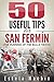 50 useful tips for San Fermín: The running of the bulls fiesta
