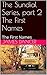 The Sundial Series, part 2 The First Names: The First Names (The Sundail Series.)