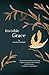 Invisible Grace: “We perceive within each of you, a light, a mystery and a divinity of such beauty…It renders us speechless.”