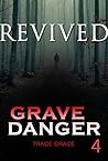 Revived (Grave Danger #4)