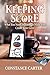 Keeping Score by Constance Carter