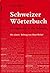 Das Schweizer Wörterbuch