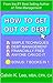 HOW TO GET OUT OF DEBT: Simple Techniques Debt Management Financially Free Anyone Can Do It (Getting Out Of Debt, Debt Consolidation, Credit Counselling, ... Financial Freedom, Financially Free)