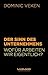 Der Sinn des Unternehmens: Wofür arbeiten wir eigentlich? (German Edition)