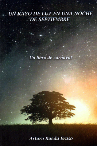 Un Rayo de Luz en una Noche de Septiembre - Un libro de Carnaval