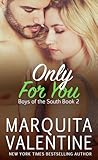 Only for You (Boys of the South, #2)