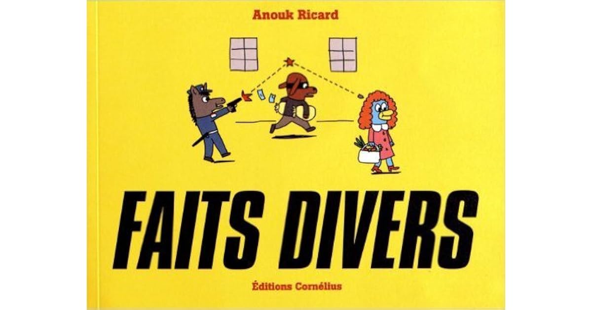 Faits Divers By Anouk Ricard Faits Divers By Anouk Ricard