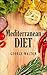 The Mediterranean Diet: The...