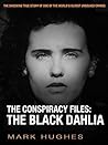 The Conspiracy Files: The Black Dahlia