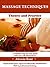 MASSAGE TECHNIQUES: Theory and Practice - The Best Messages Techniques (Mind and Body Health Book 1)
