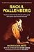 Raoul Wallenberg: The Man Who Saved Thousands of Hungarian Jews from the Holocaust