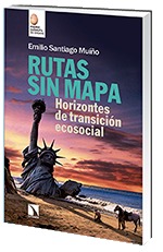 Rutas sin mapa: Horizontes de transición ecosocial (Paperback)